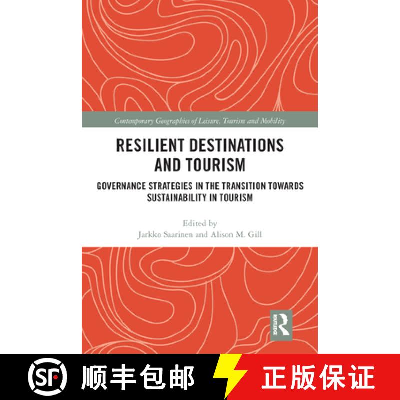 【3-4周达】Resilient Destinations and Tourism: Governance Strategies in the Transition Towards Sustai... [9780367582166]