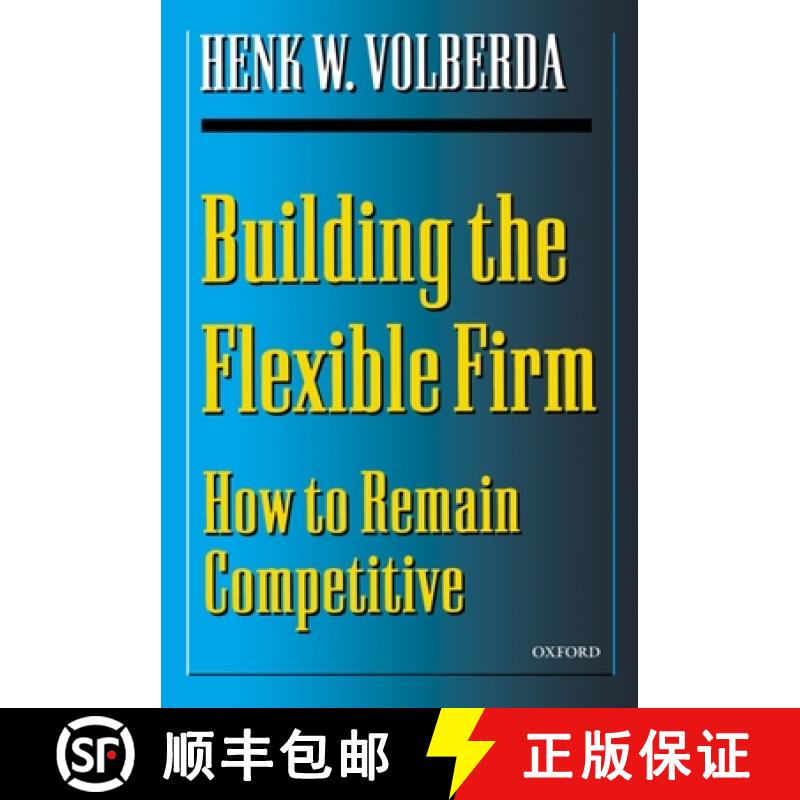 【3-4周达】Building the Flexible Firm: How to Remain Competitive [9780198295952]