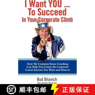 【3-4周达】I Want You To Succeed In Your Corporate Climb: How My Common Sense Coaching Can Help You C... [9780983454328]