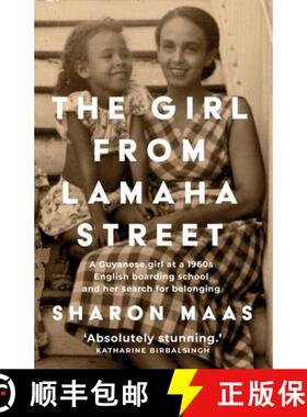 预订 The Girl from Lamaha Street: A Guyanese girl at a 1960s English boarding school and her search f... [9781800197251]
