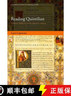 【3-4周达】Reading Quintilian: Didactic Authority in the Institutio oratoria [9780198911500]