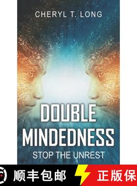 预订 Double Mindedness: Stop the Unrest [9781949807103]