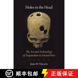 Head Ancient The the Holes Peru Trepanation Art Ar... Archaeology 4周达 9780884024125 and
