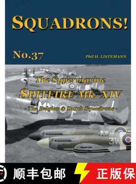 预订 The Supermarine Spitfire Mk XIV: The Belgian and Dutch Squadrons [9791096490585]