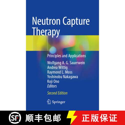 【3-4周达】Neutron Capture Therapy: Principles and Applications (Second Edition 2025) [9783031825934]