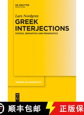 预订 Greek Interjections: Syntax, Semantics and Pragmatics [9783110339369]