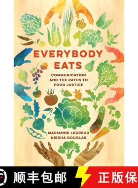 【3-4周达】Everybody Eats: Communication and the Paths to Food Justice Volume 3 (First Edition) [9780520314238]