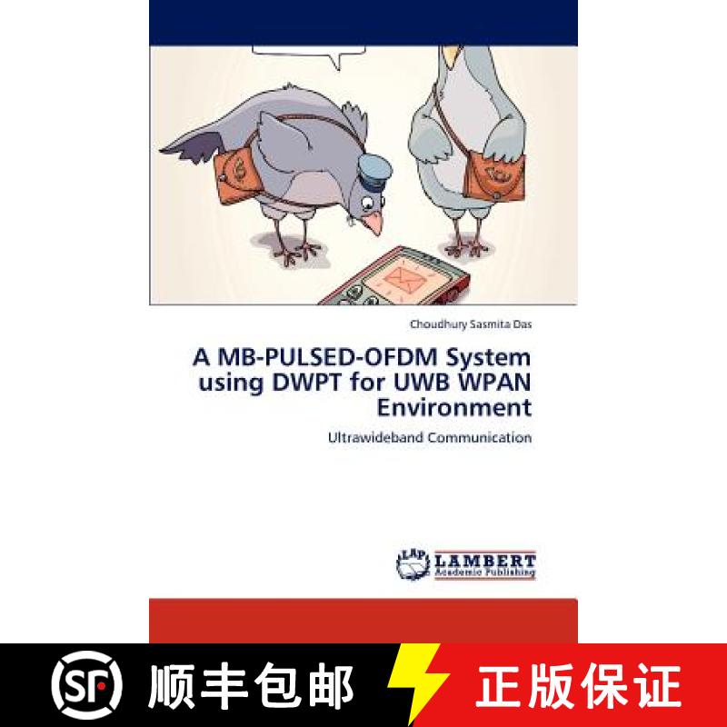 预订 A MB-Pulsed-Ofdm System Using Dwpt for Uwb Wpan Environment [9783659163616]