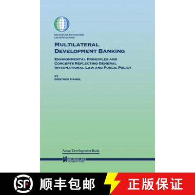 预订 Multilateral Development Banking : Environmental Principles and Concepts Reflecting General Inte... [9789041198075]