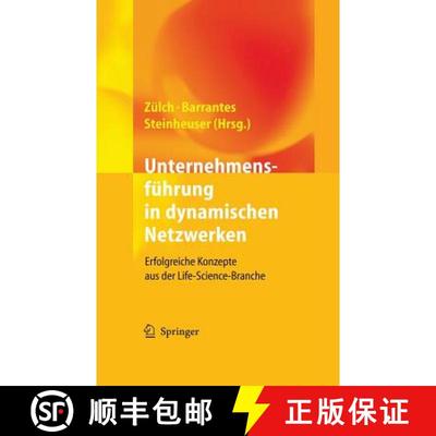 【3-4周达】Unternehmensführung in dynamischen Netzwerken: Erfolgreiche Konzepte aus der Life-Science... [9783540346500]