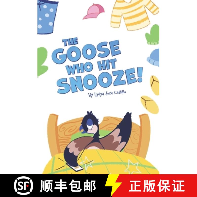 【2-3周达】The Goose who hit Snooze [9781068935701]