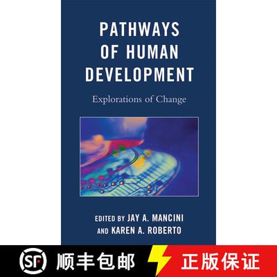 【3-4周达】精装 Pathways of Human Development : Explorations of Change [9780739136867]