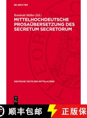 预订 Mittelhochdeutsche Prosaübersetzung Des Secretum Secretorum [9783112702444]
