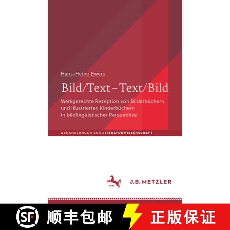 【3-4周达】Bild/Text - Text/Bild : Werkgerechte Rezeption von Bilderbüchern und illustrierten Kinder... [9783662695913]