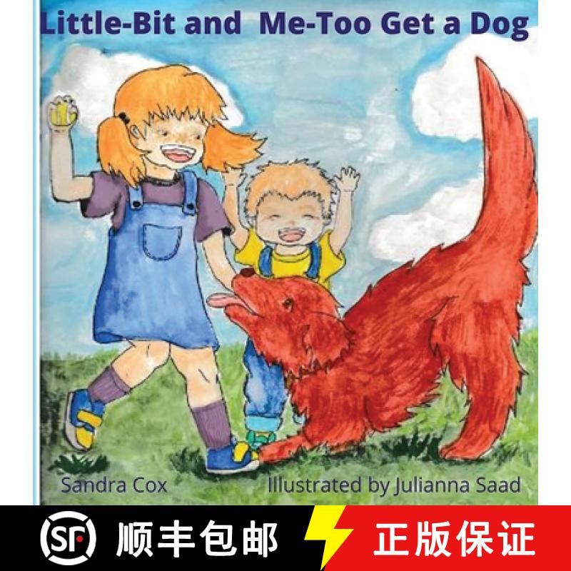 【2-3周达】Little-Bit and Me-Too Get a Dog [9780578803517]