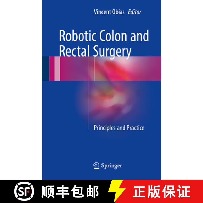 【3-4周达】Robotic Colon and Rectal Surgery : Principles and Practice [9783319432540]