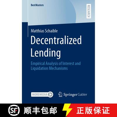【3-4周达】Decentralized Lending : Empirical Analysis of Interest and Liquidation Mechanisms (1st ed.... [9783658390556]