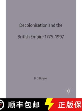 预订 Decolonisation and the British Empire, 1775-1997 [9780333621035]