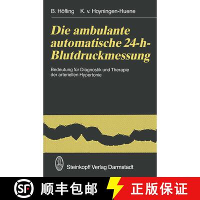 【3-4周达】Die ambulante automatische 24-h-Blutdruckmessung: Bedeutung für Diagnostik und Therapie d... [9783642724923]