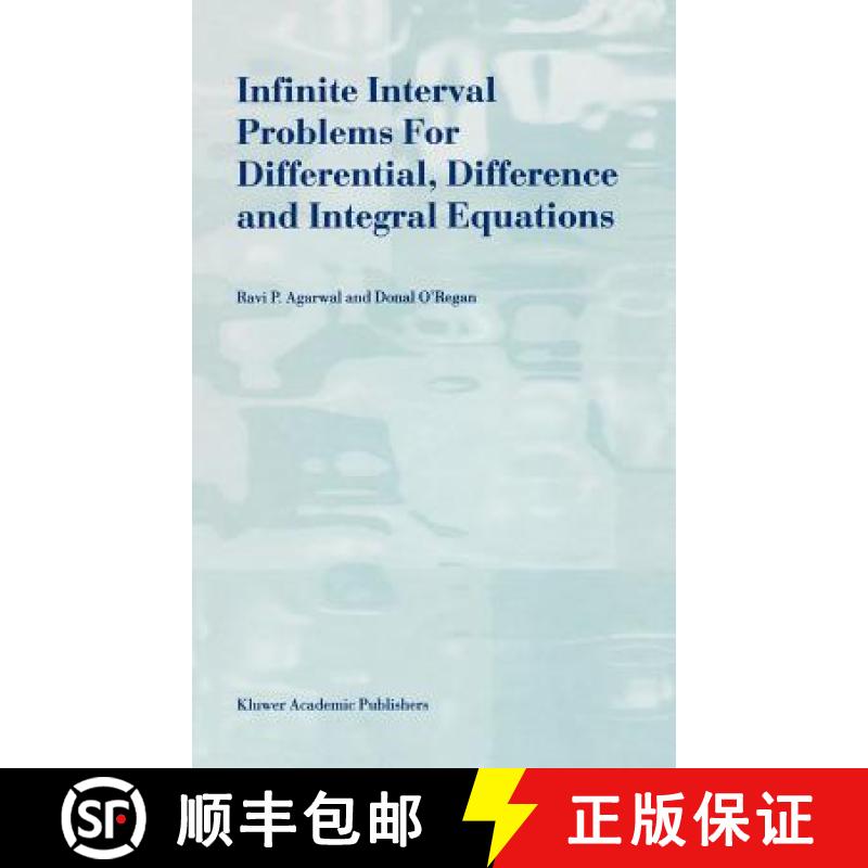 【3-4周达】Infinite Interval Problems for Differential, Difference and Integral Equations [9780792369615]