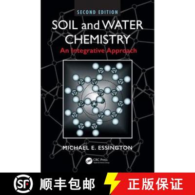 【3-4周达】Soil and Water Chemistry: An Integrative Approach, Second Edition [9781466573154]