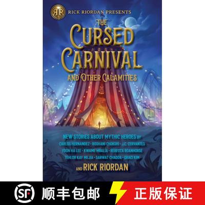 【3-4周达】Rick Riordan Presents the Cursed Carnival and Other Calamities: New Stories about Mythic H... [9781368073172]