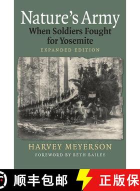 预订 Nature's Army: When Soldiers Fought for Yosemite [9780700629503]