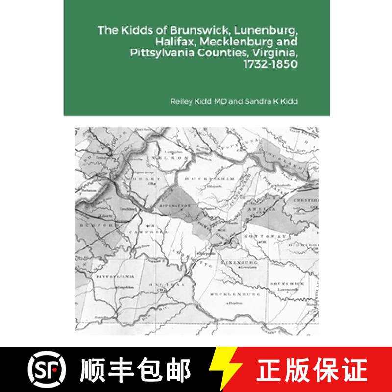 【2-3周达】The Kidds of Brunswick, Lunenburg, Halifax, Mecklenburg and Pittsylvania Counties, Virgini... [9781716129001]
