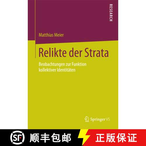 【3-4周达】Relikte der Strata : Beobachtungen zur Funktion kollektiver Identitäten [9783658088934]