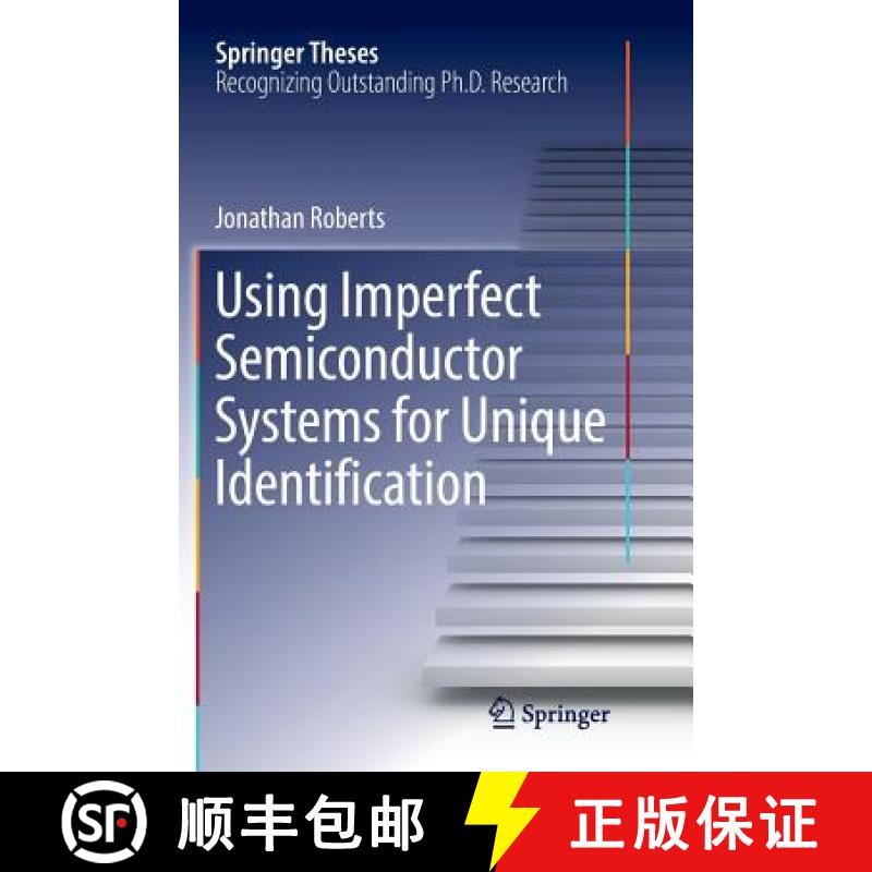 【3-4周达】Using Imperfect Semiconductor Systems for Unique Identification [9783319885049]