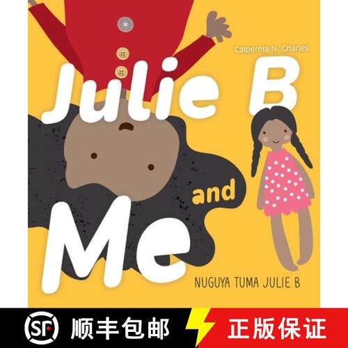 【3-4周达】精装 Julie B and Me | Nuguya tuma Julie B : Bilingual Children's Book - English | Garifuna [9781737107132]