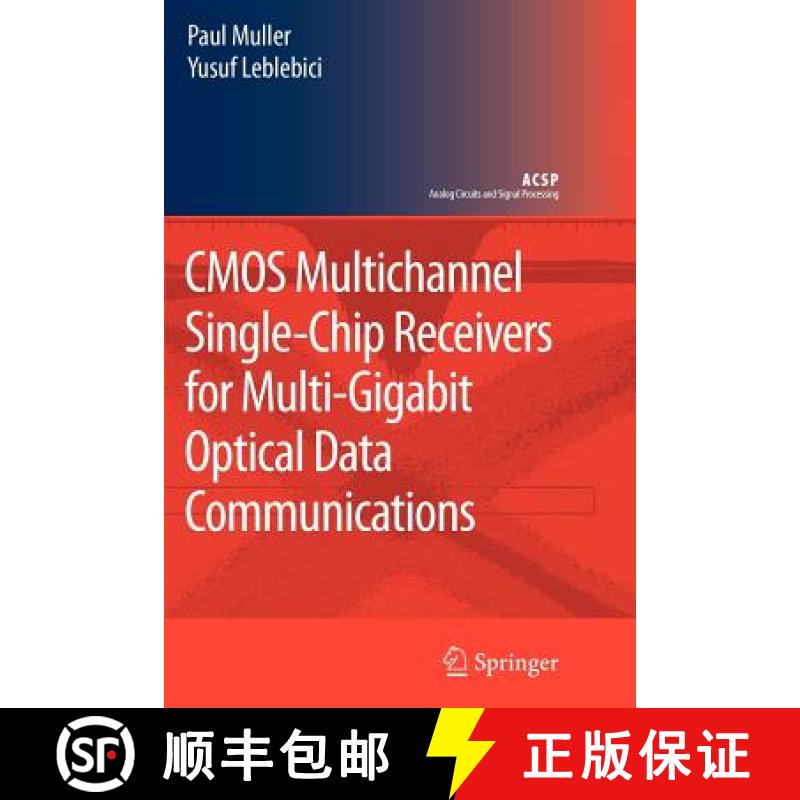 【3-4周达】CMOS Multichannel Single-Chip Receivers for Multi-Gigabit Optical Data Communications [9789048174737]