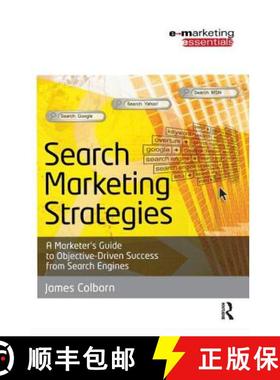 【3-4周达】Search Marketing Strategies: A Marketer's Guide to Objective-Driven Success from Search En... [9781138441217]