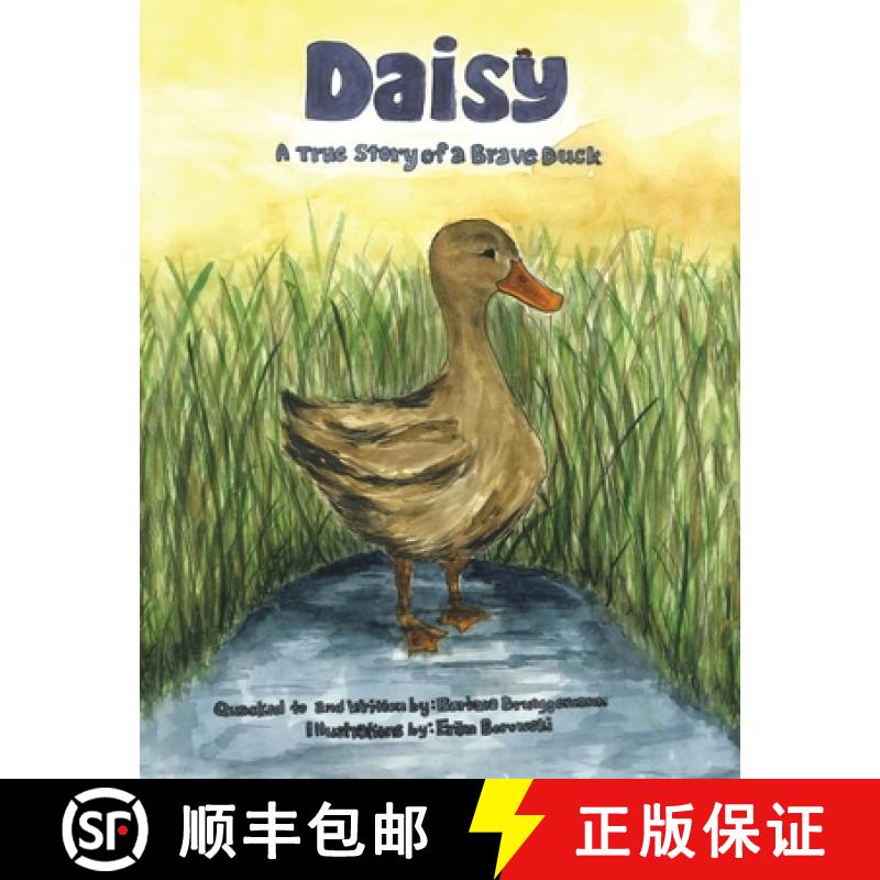 【2-3周达】Daisy: A true story of a Brave Duck [9781665768566]