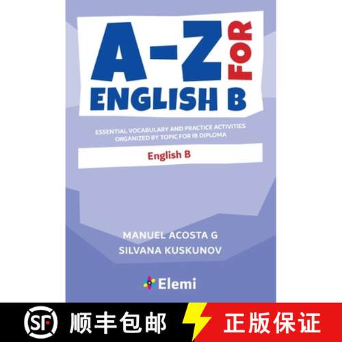 【3-4周达】A-Z for English B : Essential vocabulary and practice activities organized by topic for IB... [9781916413191]