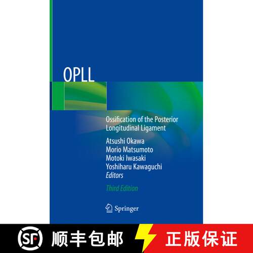 【3-4周达】精装 OPLL: Ossification of the Posterior Longitudinal Ligament (Third Edition 2020) [9789811538544]