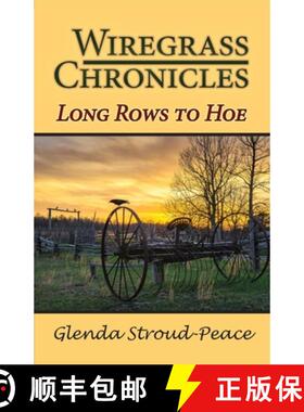 【3-4周达】Wiregrass Chronicles: Long Rows to Hoe [9781495821813]