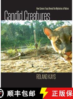 【3-4周达】Candid Creatures: How Camera Traps Reveal the Mysteries of Nature [9781421418889]