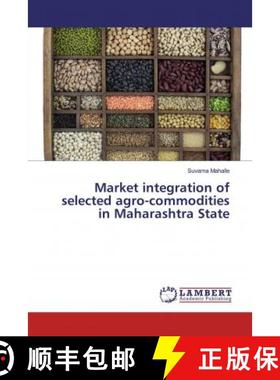 预订 Market integration of selected agro-commodities in Maharashtra State [9786139999712]