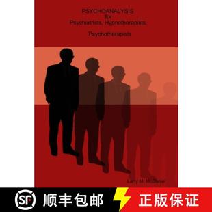 Psychoanalysis for Psychiatrists Psychotherapists 3周达 Hypnotherapists 9780557049639