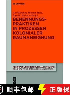 预订 Benennungspraktiken in Prozessen kolonialer Raumaneignung [9783110533545]