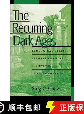 预订 The Recurring Dark Ages : Ecological Stress, Climate Changes, and System Transformation [9780759104518]