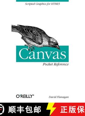 预订 Canvas Pocket Reference: Scripted Graphics for HTML5 [9781449396800]