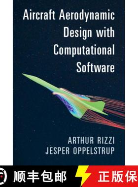 【3-4周达】Aircraft Aerodynamic Design with Computational Software [9781107019485]
