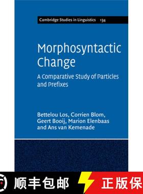 【3-4周达】Morphosyntactic Change: A Comparative Study of Particles and Prefixes - Morphosyntactic Ch... [9781316604823]