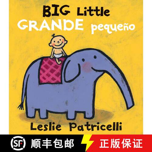 【3-4周达】Big Little / Grande pequeño: (A Playful Bilingual Spanish-English Concept Book of Opposit... [9780763699666]