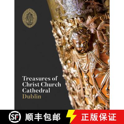 【3-4周达】Treasures of Christ Church Cathedral Dublin [9781785515019]