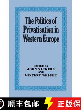【3-4周达】The Politics of Privatisation in Western Europe [9780714633589]