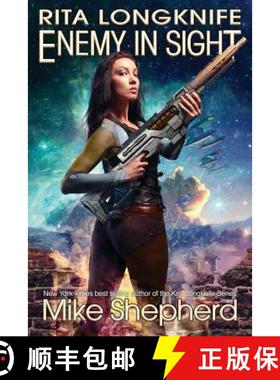 预订 Rita Longknife: Enemy in Sight: Book 2 of the Iteeche War [9781642110081]