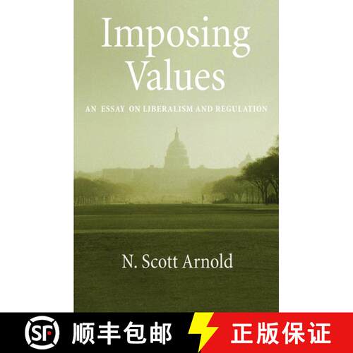 【3-4周达】精装 Imposing Values: An Essay on Liberalism and Regulation [9780195374964]
